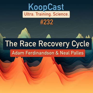 The Race Recovery Cycle with CTS Coaches Adam Ferdinandson & Neal Palles #232