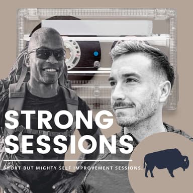 078: Strong Session - Get Better TODAY